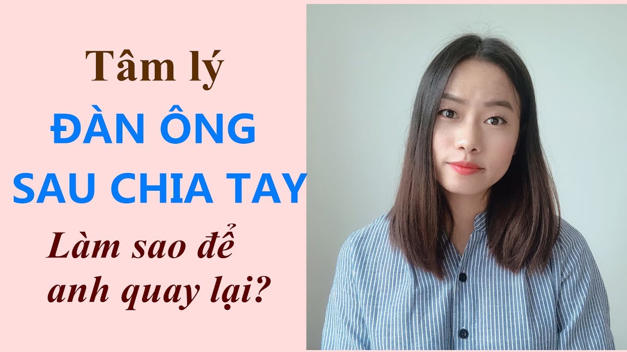Tâm lý đàn ông sau khi rời bỏ phụ nữ- Tâm lý đàn ông sau chia tay