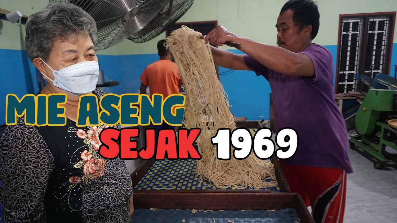 Legendaris..‼ PABRIK MIE ASENG ADA SEJAK JAMAN JEPANG