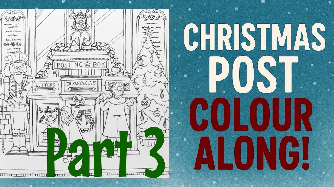 'Christmas Post' Colour Along | Romantic Country | Part 3