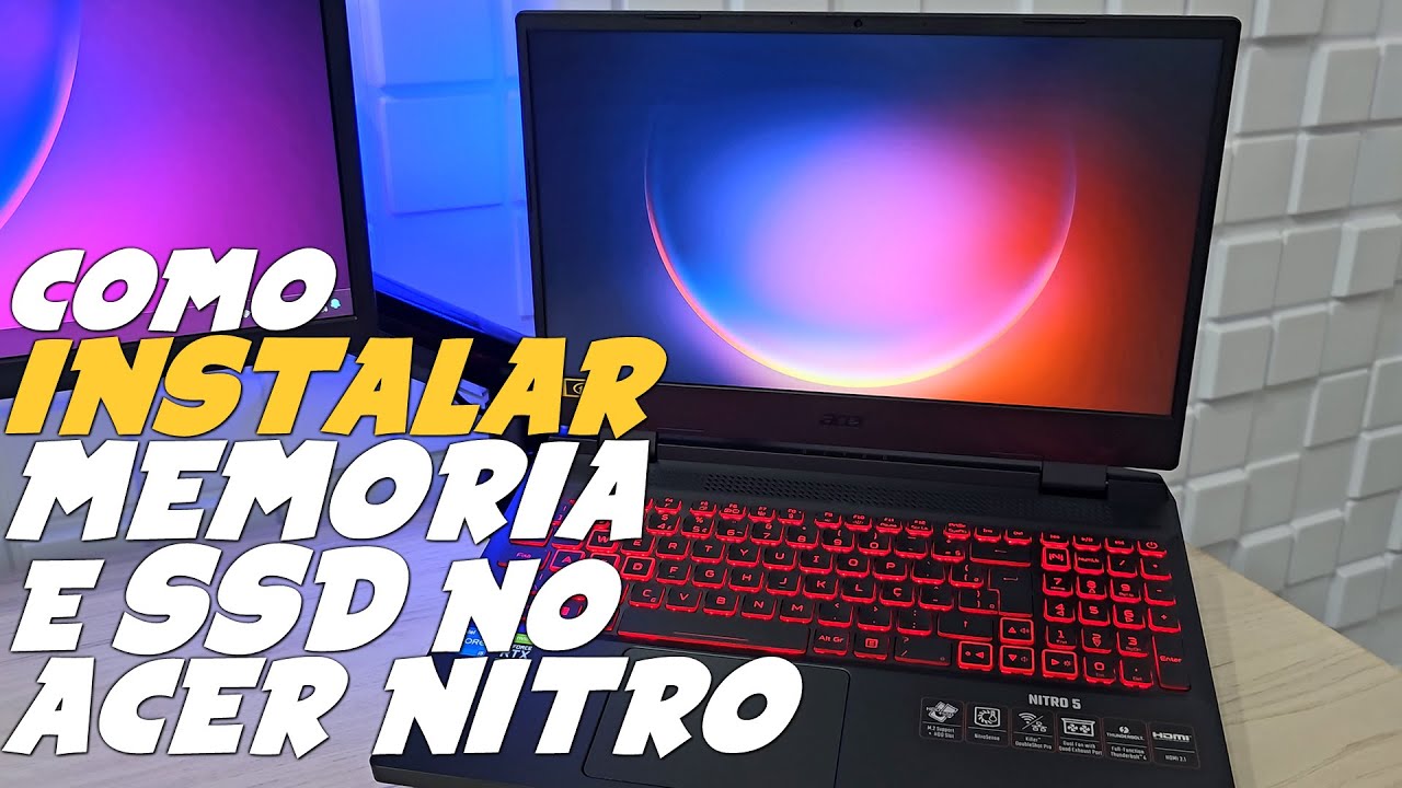 Como INSTALAR MEMORIA RAM, SSD ou HD no ACER NITRO 5
