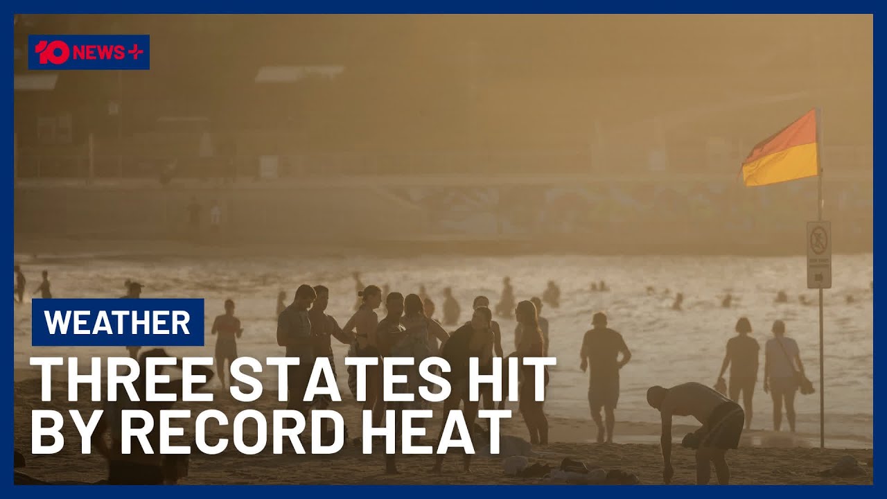 Record-Breaking Heatwave Set To Hit Three Aussie States | 10 News+