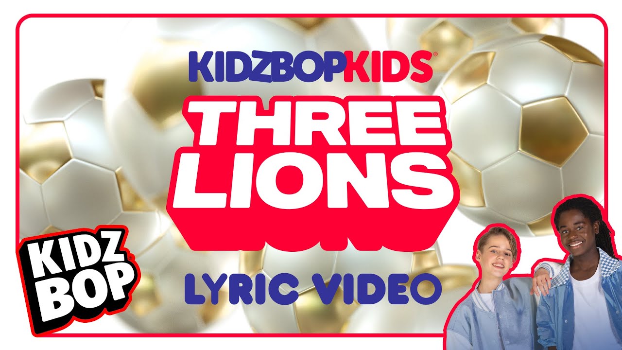 KIDZ BOP Kids - Three Lions (Lyric Video)