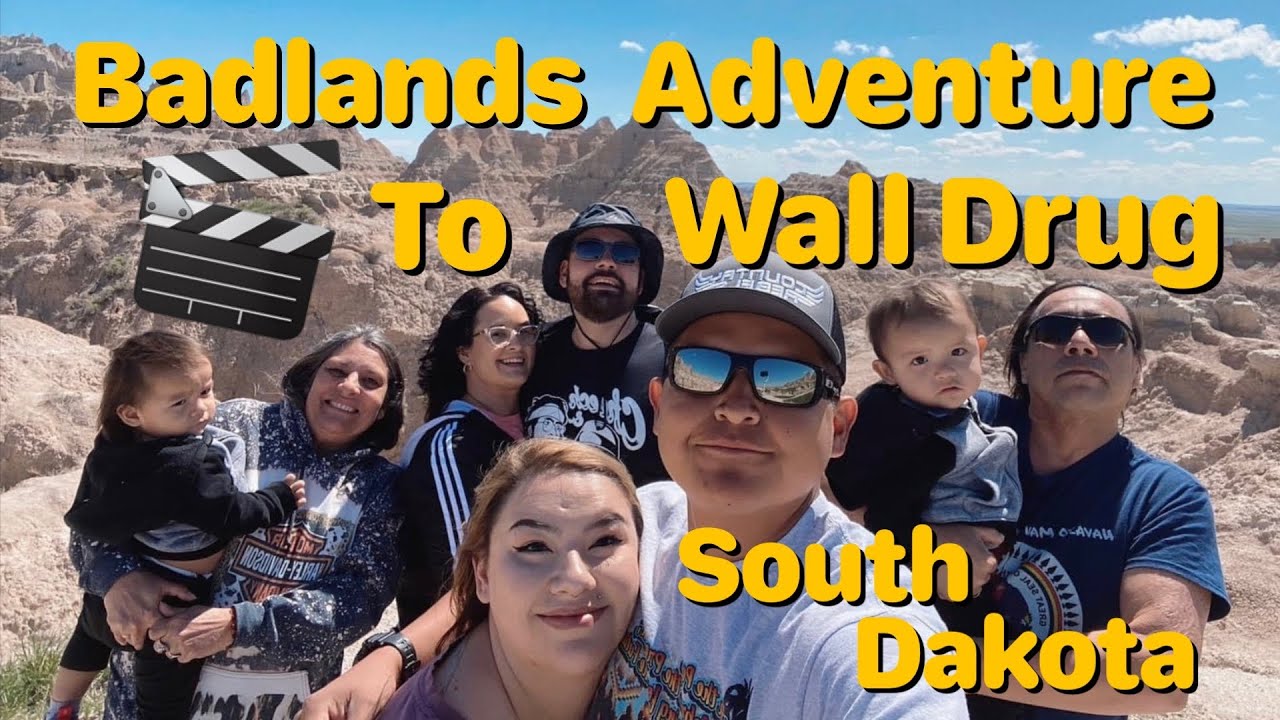 Badlands Adventure To Wall Drug, SoDak.