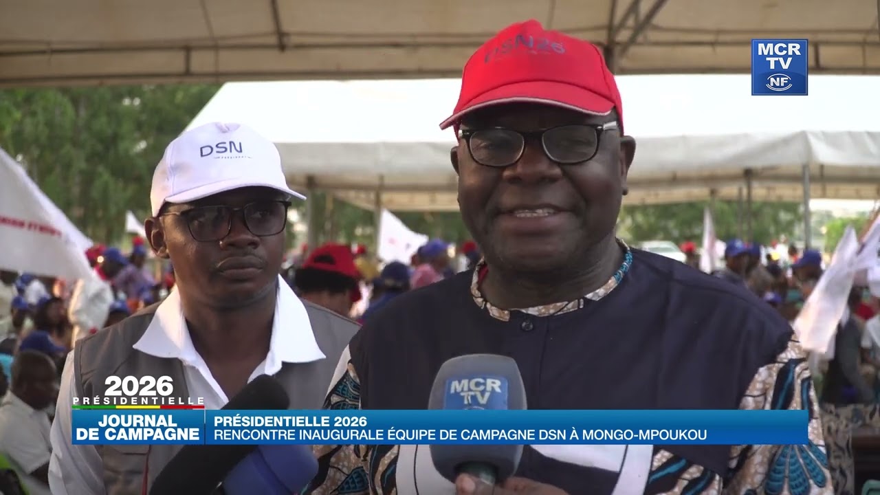 PRÉSIDENTIELLE 2026 / RENCONTRE INAUGURALE DE L'ÉQUIPE DE CAMPAGNE DSN A MONGO-MPOUKOU