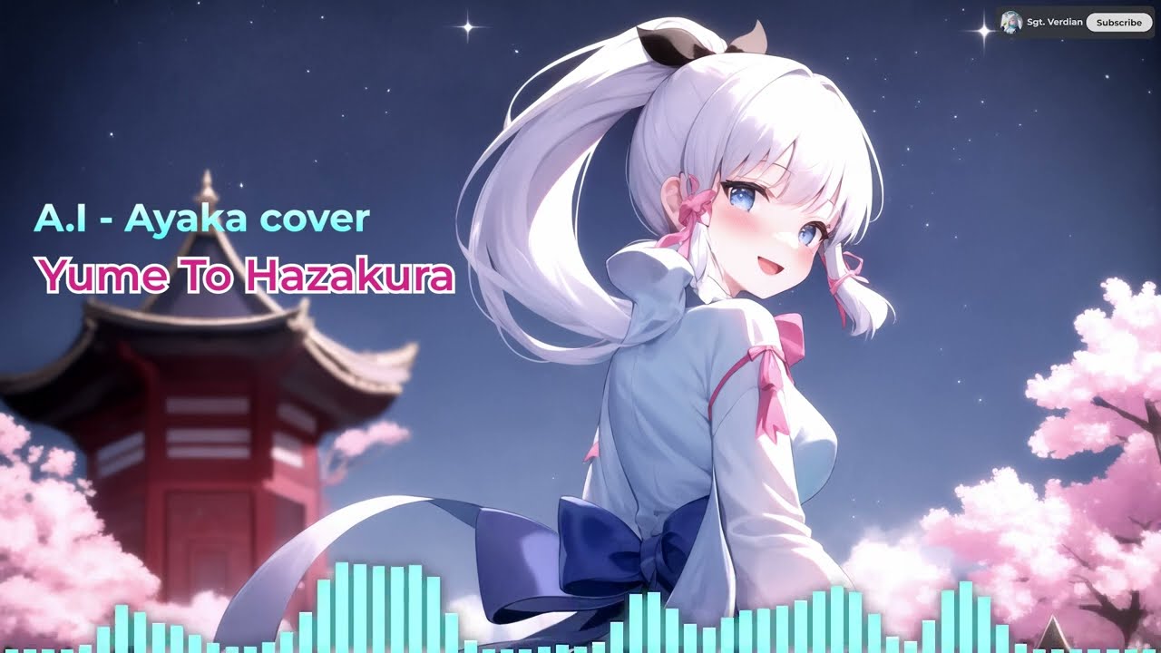 (A.I - Ayaka cover) Yume to Hazakura // 夢と葉桜