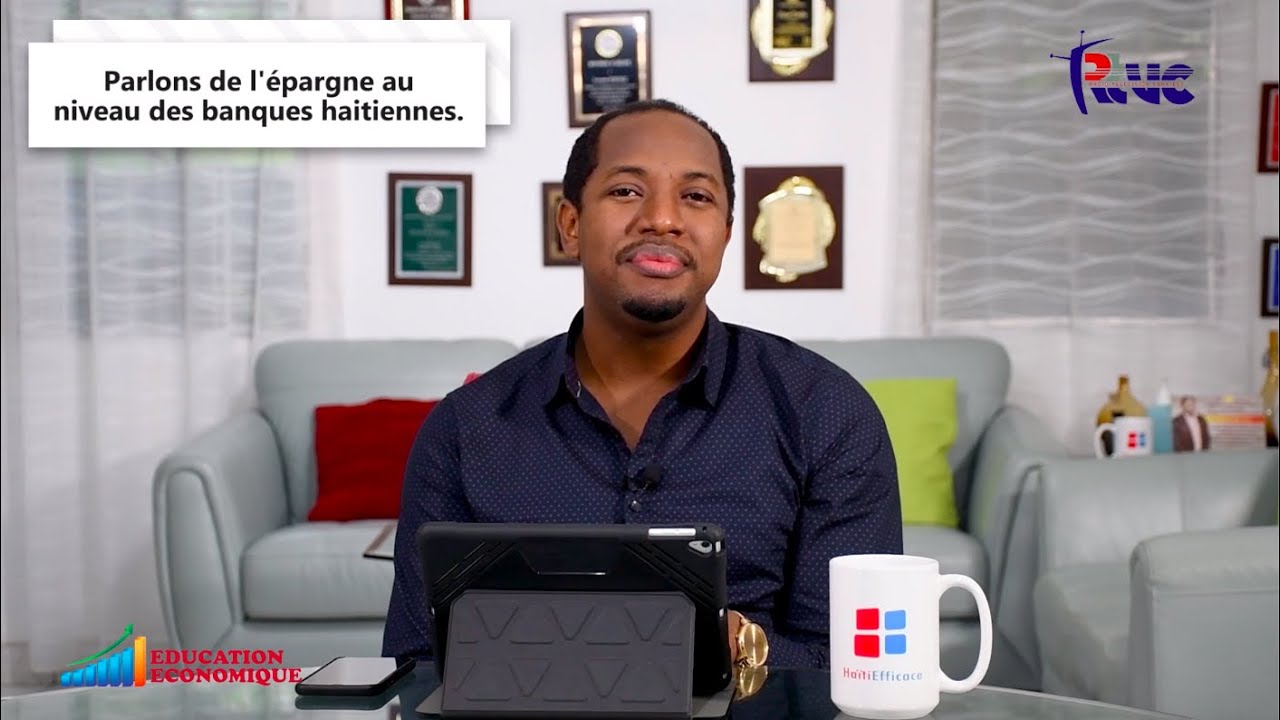 Parlons de l'epargne au niveau des banques commerciales haitiennes