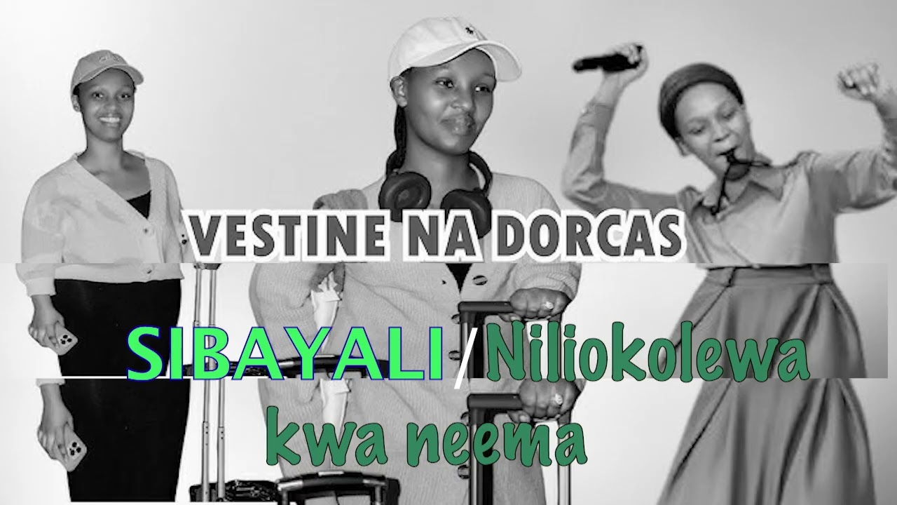 VESTINE&DORCAS -SI BAYALI Ai version