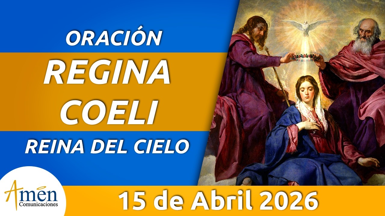 Virgen Regina Coeli de hoy Miercoles 15 Abril 2026 I Padre Carlos Yepes I Cat&oacute;lica I Mar&iacute;a