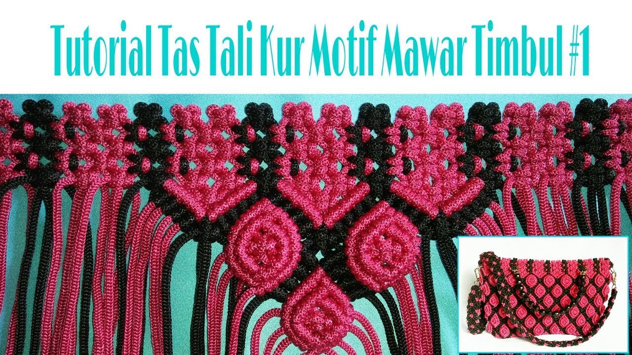 DIY Macrame Bag || TUTORIAL TAS TALI KUR MOTIF MAWAR TIMBUL #1