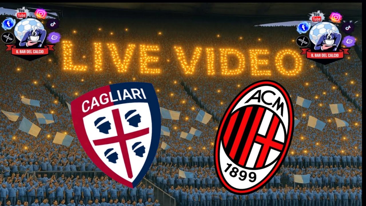 🔴Live CAGLIARI-MILAN - SERIE A🔴