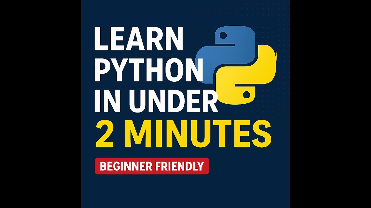 Learn Python in Under 2 Minutes (Beginner Friendly)