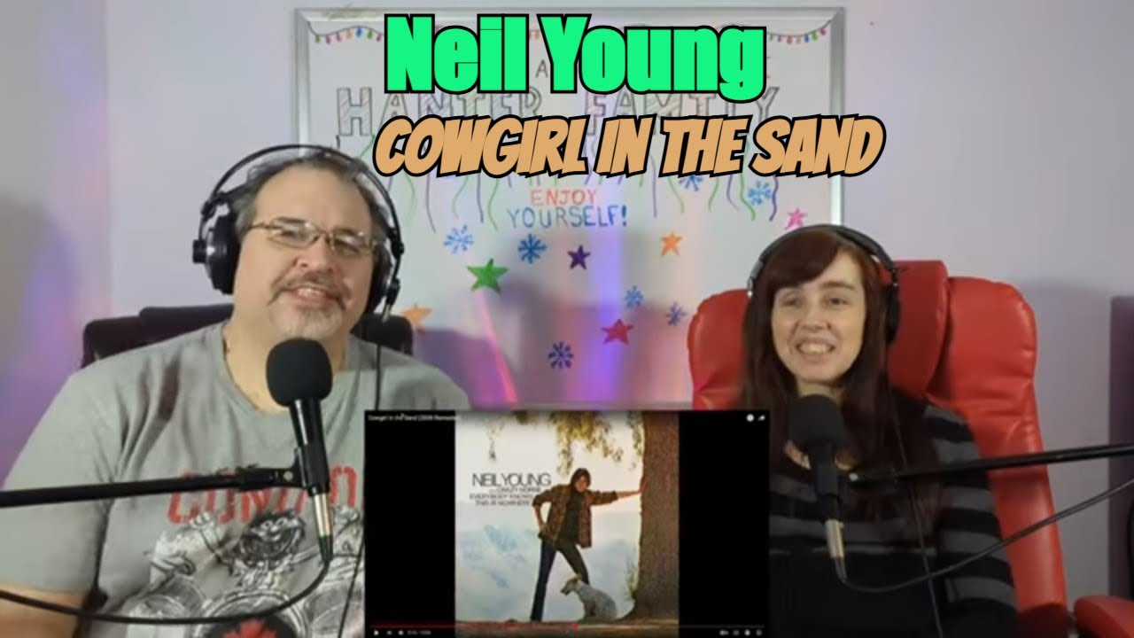 Neil Young - Cowgirl In The Sand Reaction