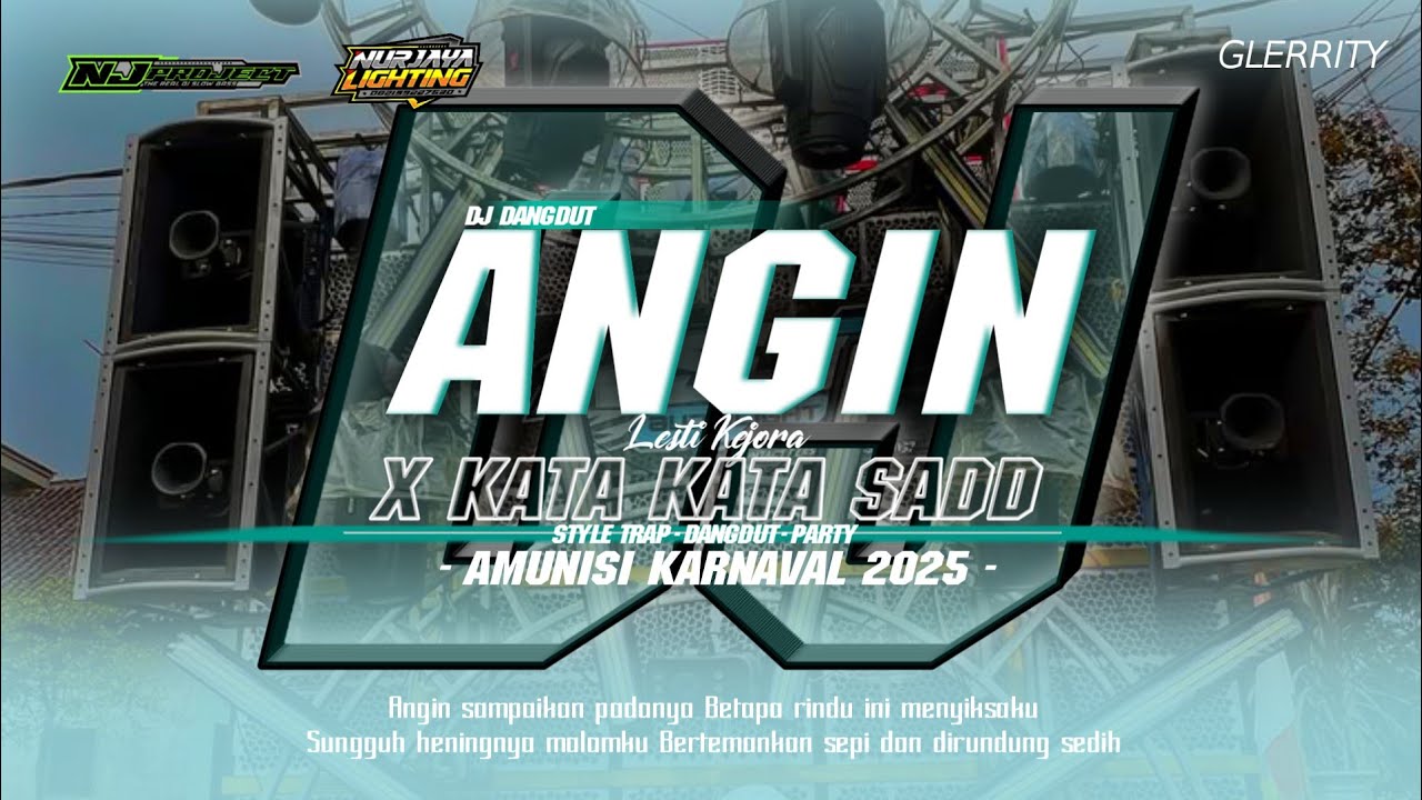 DJ ANGIN X KATA KATA SADD - STYLE TRAP DANGDUT PARTY BY NJ PROJECT FOR NURJAYA LIGHTING