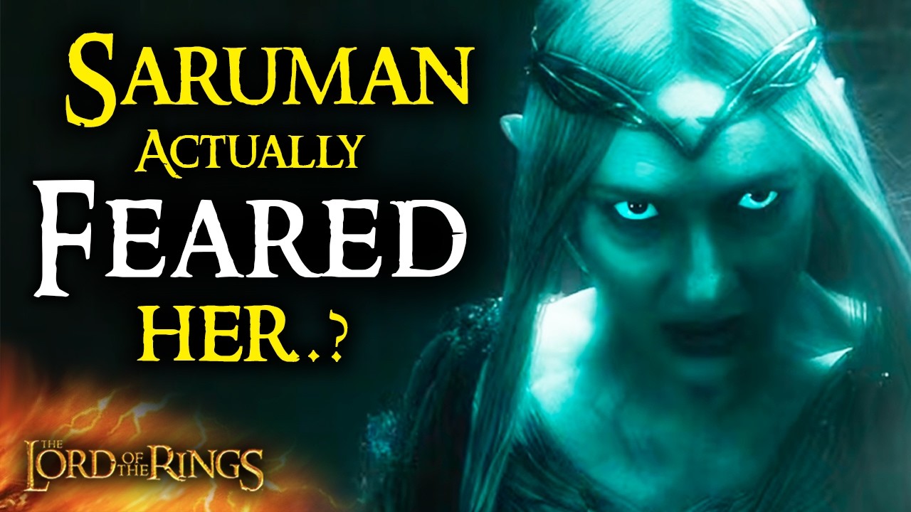 The Real Reason GALADRIEL Was More Powerful Than SARUMAN