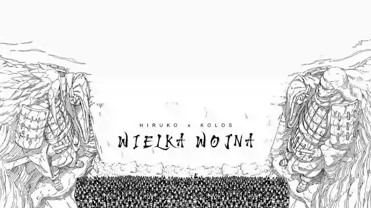 Hiruko X Kolos - Wielka Wojna (prod. Cooby X MADENKA X FXLICIA)