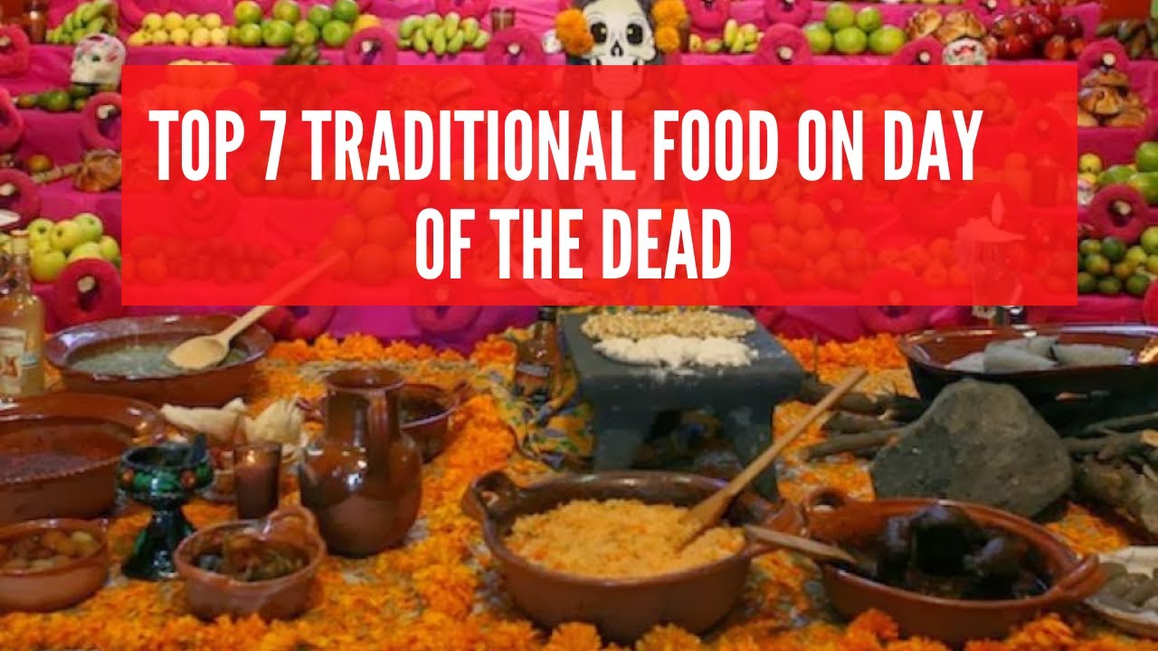 TOP 7 Traditional FOOD on Day of the Dead