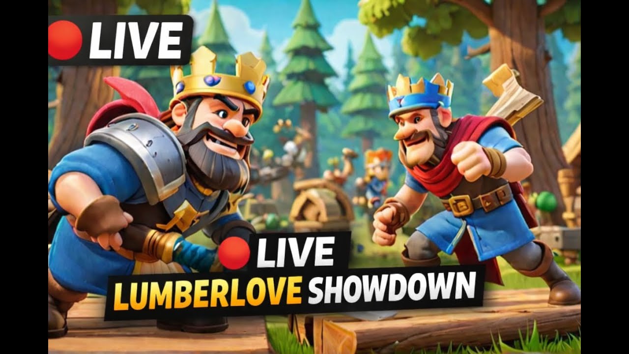 Epic LumberLOVE Showdown: Can You Handle the Clash Royale Intensity?