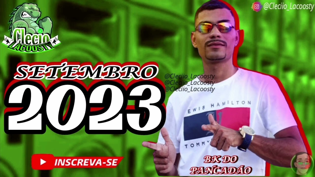 BK DO PANCAD&Atilde;O - EP. DE SETEMBRO (MUSICAS NOVAS)2023