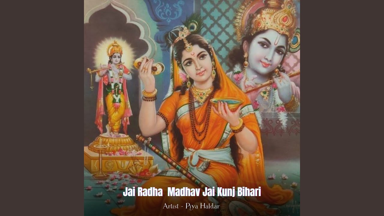 Jai Radha Madhav Jai Kunj Bihari