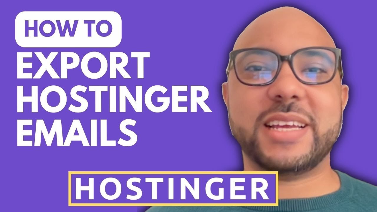 How to Export Emails From Hostinger Email to Your Computer
