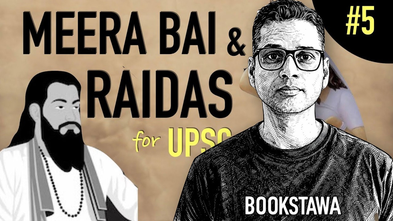 Meera Bai ( मीरा बाई ) ,  Raidas ( रैदास ) & Narsinha Mehta  | Bhakti Movement - Part 5 | UPSC