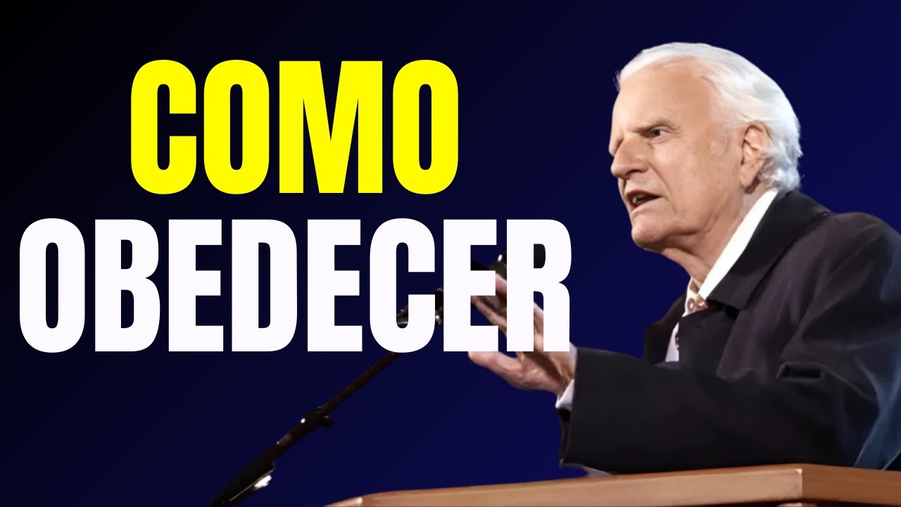 Billy Graham Sermos 2024 | COMO OBEDECER