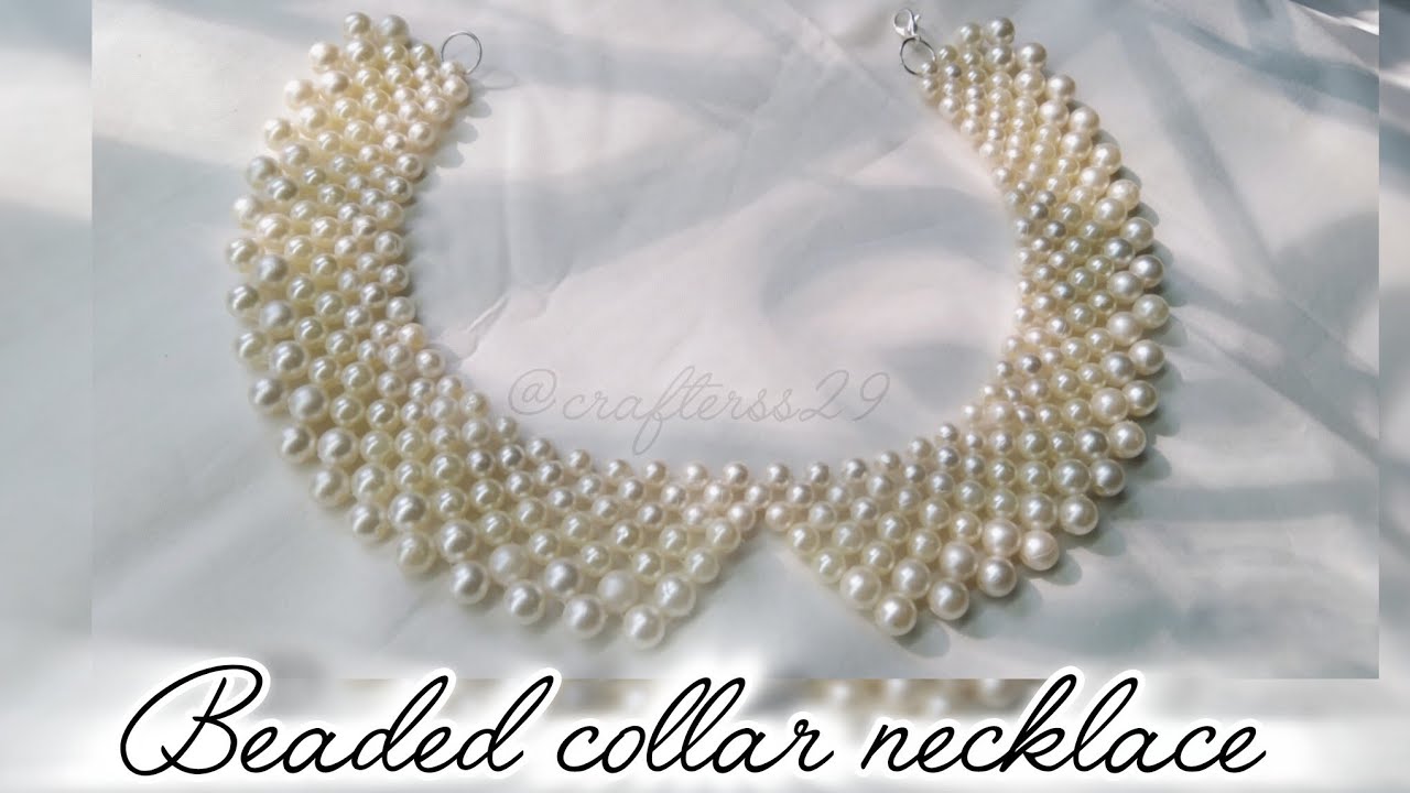 DIY Beaded Collar Necklace || How to Make Pearl beads Necklace || Necklace Designs  #diy #jewellery 