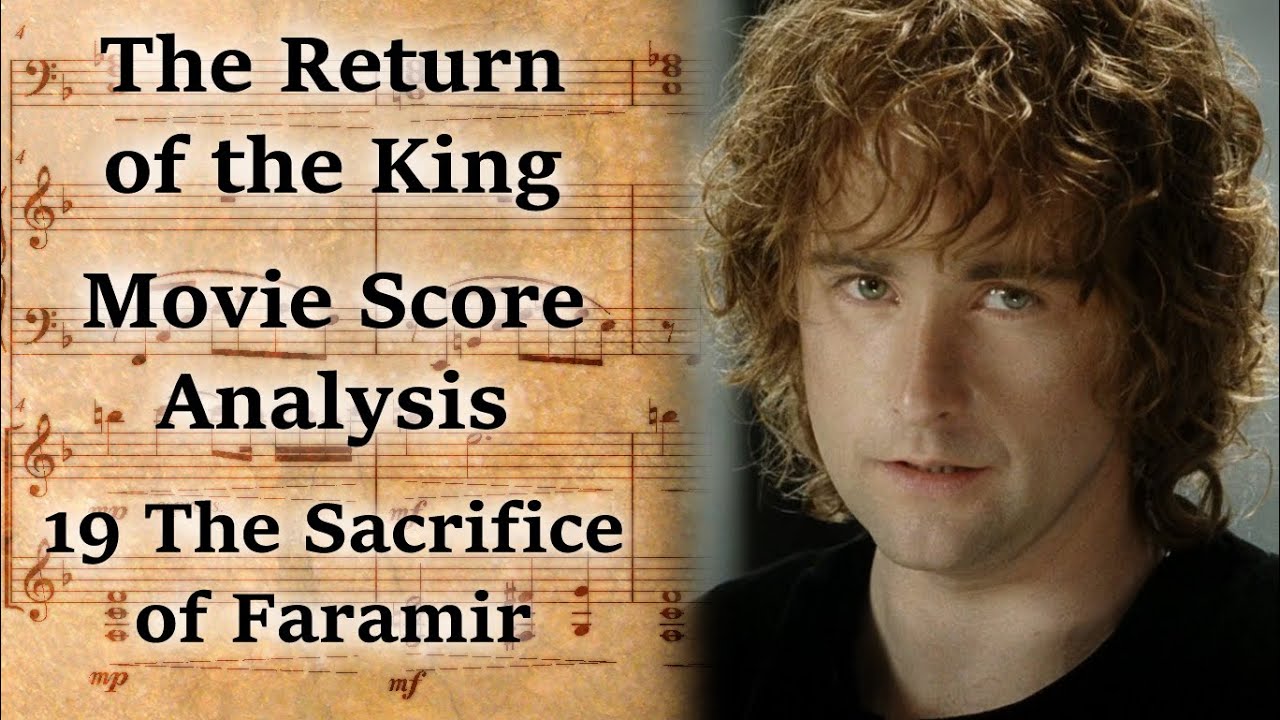 3.19 The Sacrifice of Faramir | LotR Score Analysis