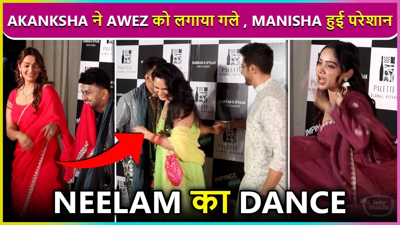 Akanksha Run & Hugs Awez, Neelam's Dance Step On Pawan Singh Song, Manisha Rani's Oops Moment