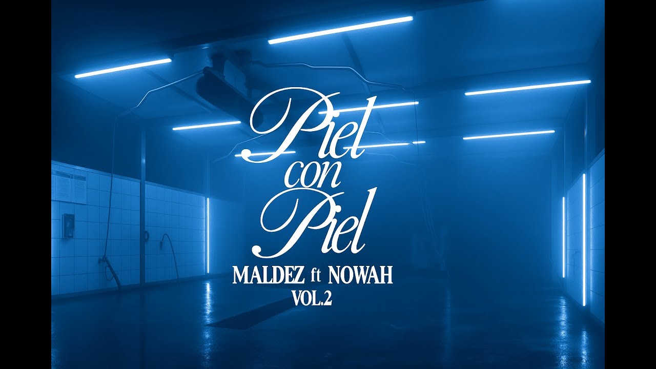Maldez, Nowah - Piel Con Piel Vol.2