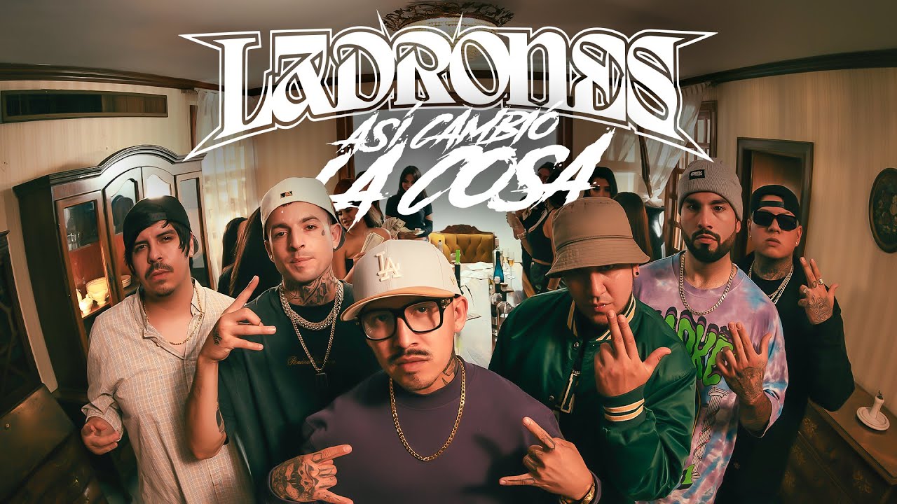 Ladrones - Así Cambió La Cosa