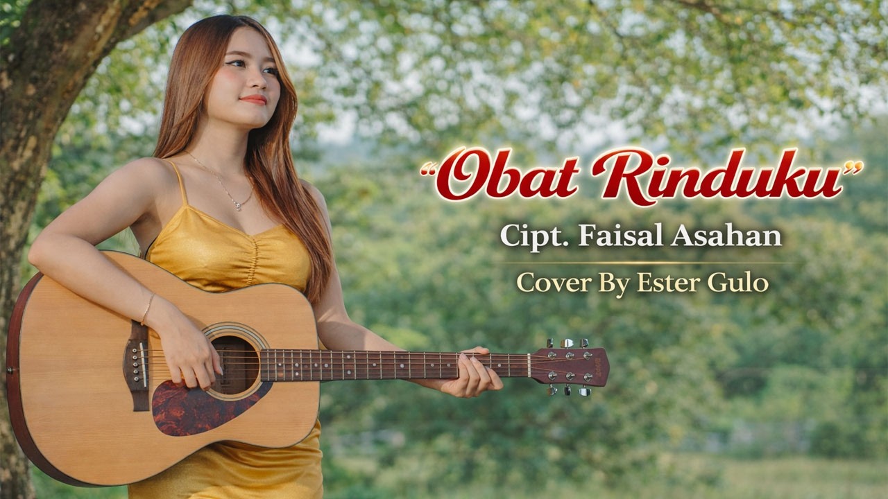 Obat Rinduku – Cover Ester Gulo | Lagu Galau Bikin Mewek | Cipt. Faisal Asahan