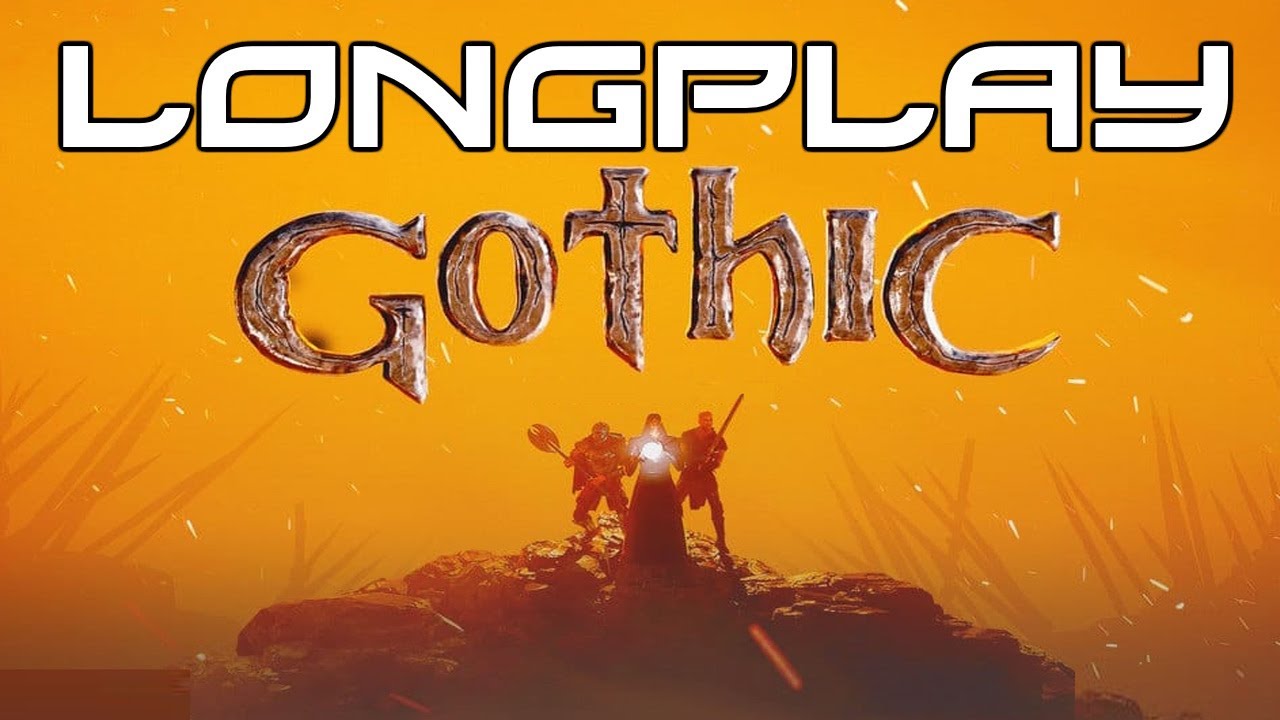 Gothic classic - Longplay [PC Switch]