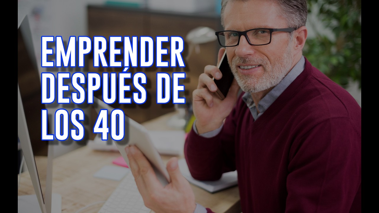 Emprender en Digital Después de los 40 años - Ep 5