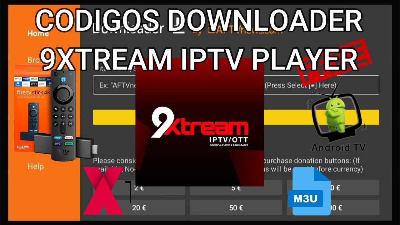 MEJORES CODIGOS DOWNLOADER, CODIGO PARA 9XTREAM IPTV PLAYER.PARA FIRETV Y ANDROIDTV