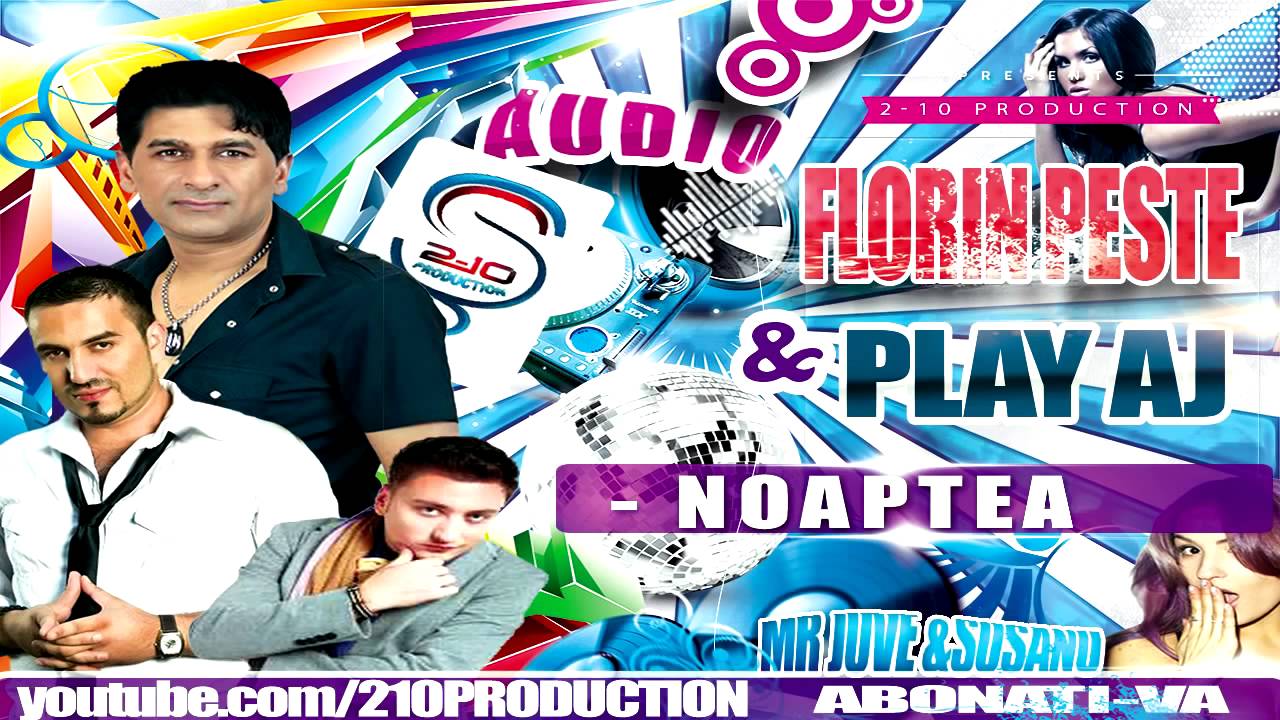 Florin Peste & Play AJ - Noaptea