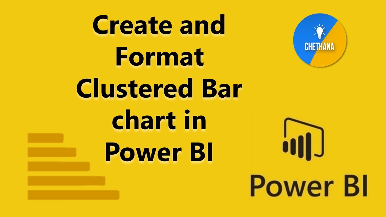 Create and Format Clustered Bar chart in Power BI