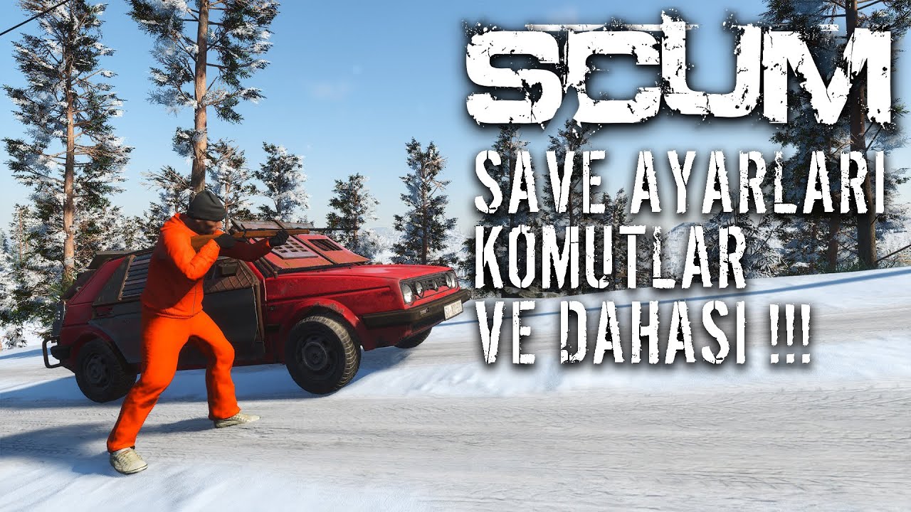 Save ayarları - Admin komutları DETAYLI ANLATIM!! | SCUM Türkçe - Hayatta Kalma