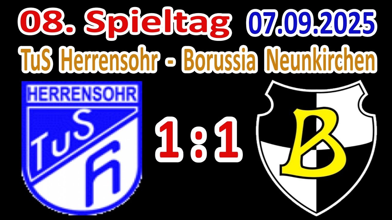 TuS Herrensohr - VfB Borussia Neunkirchen - 1∶1 (1:1) - Spielzusammenfassung - 07.09.2025