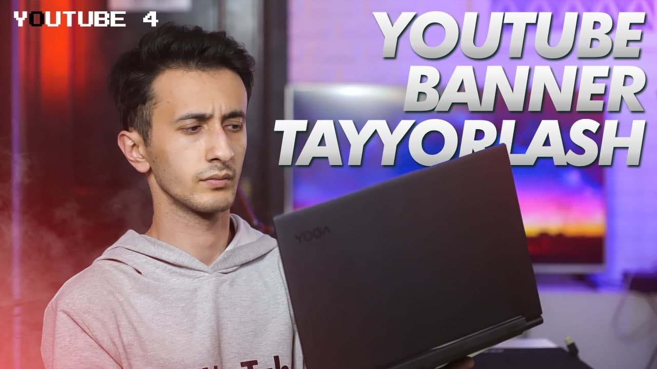 YOUTUBE KANAL UCHUN BANNER TAYYORLASH | 4-dars