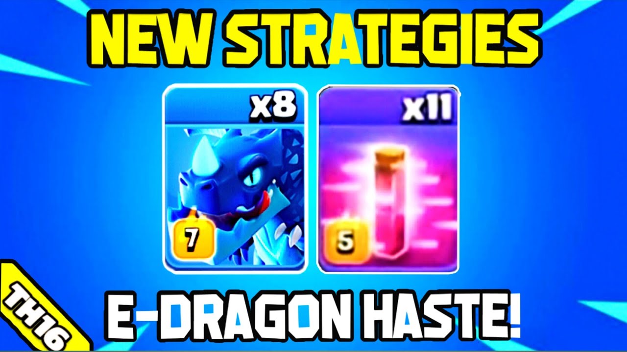 TH16 Electro Dragon +11 Haste Spell Attack Strategy Easy 3 Star Any Base!! (Clash of clans)