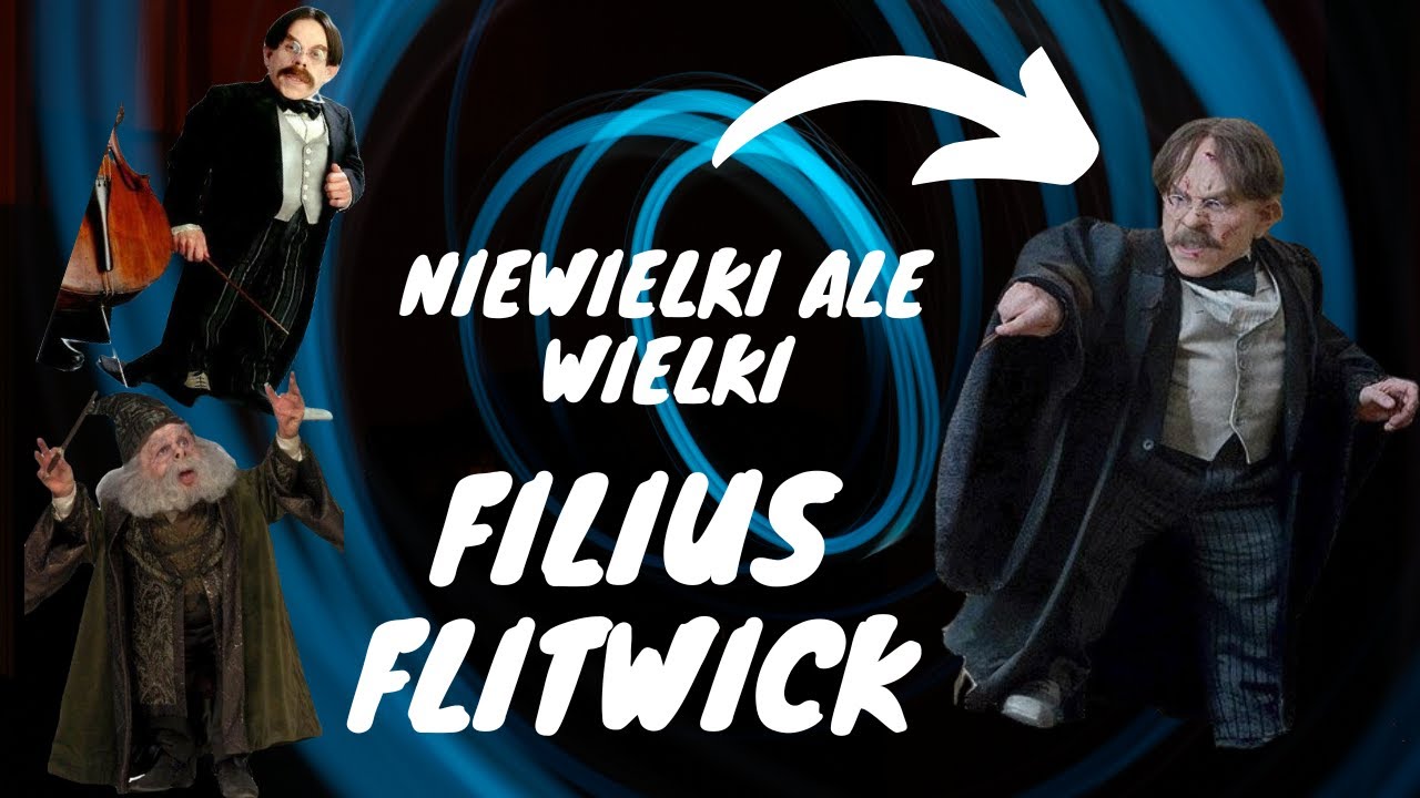 MAŁY ciałem ale WIELKI mocą ! Kim był FILIUS FLITWICK ? |#harrypotter