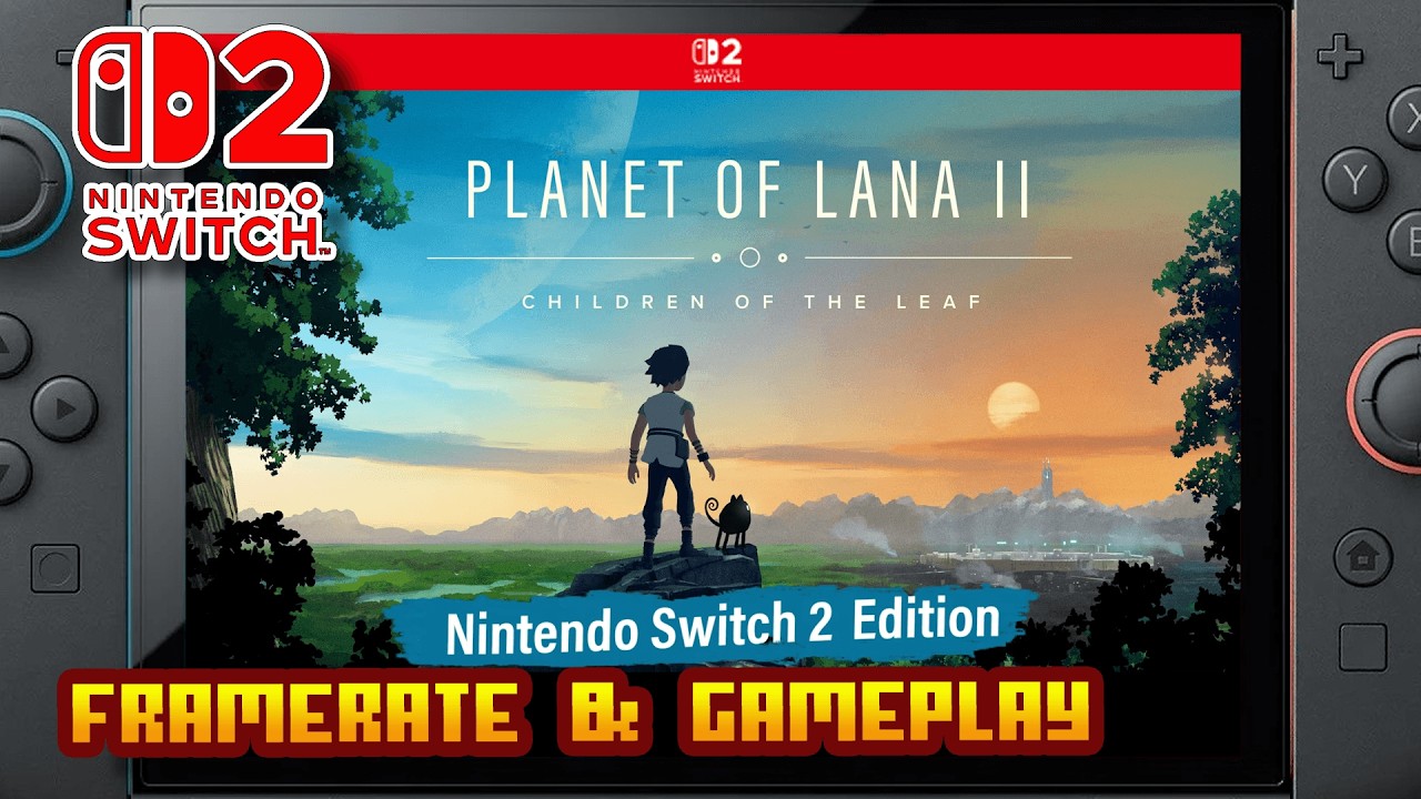 Planet of Lana II: Nintendo Switch 2 Edition - (Nintendo Switch 2) - Framerate & Gameplay