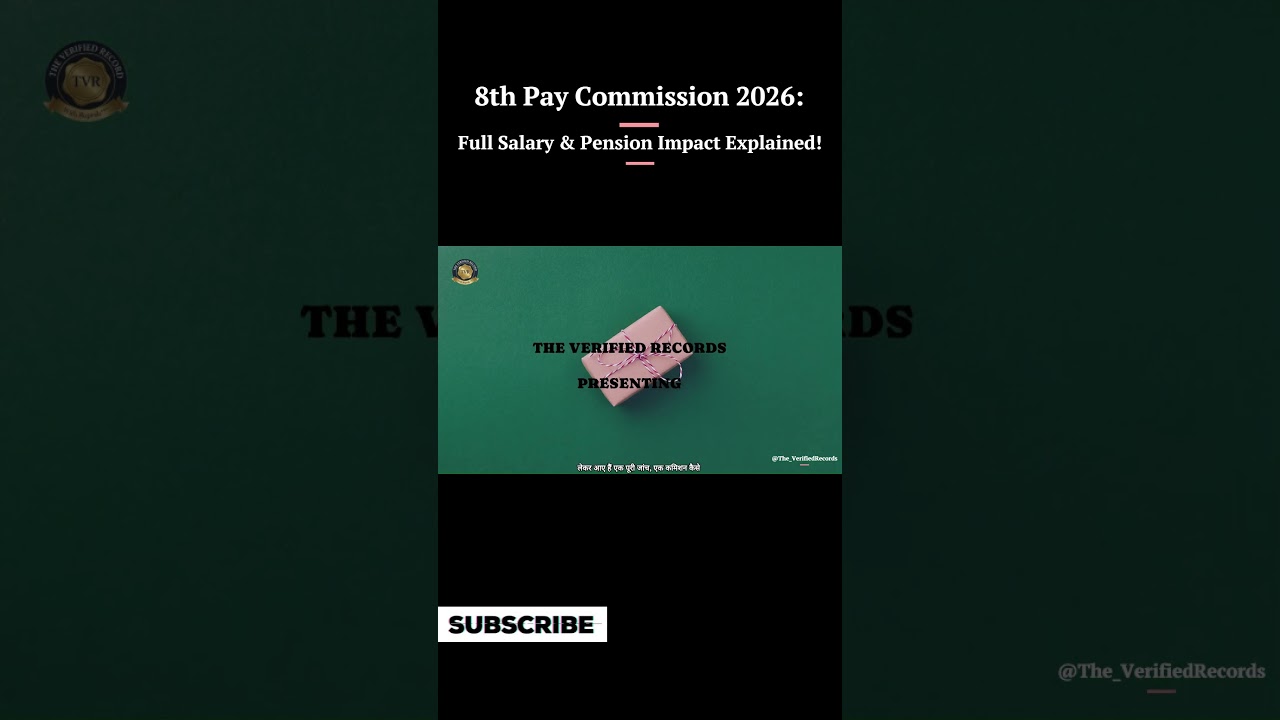 8th Pay Commission 2026: Full Impact Explained 