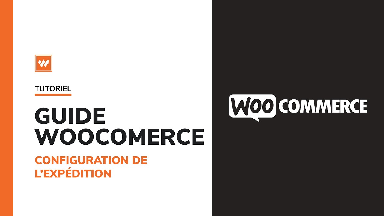 Guide WooCommerce : Configuration de l’expédition