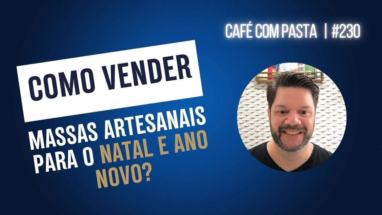 MASSAS PARA O FINAL DO ANO | MASSAS NA TRAVESSA | MASSAS DE FORNO || Café com Pasta #230 | AG