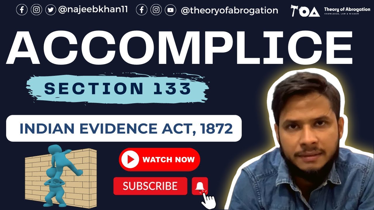 Accomplice: Sec. 133 of Indian Evidence Act