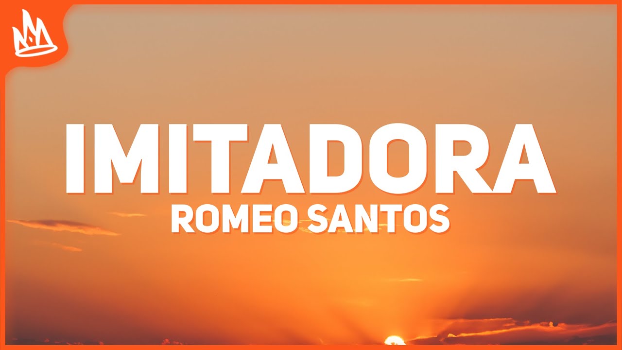 Romeo Santos &ndash; Imitadora [Letra]
