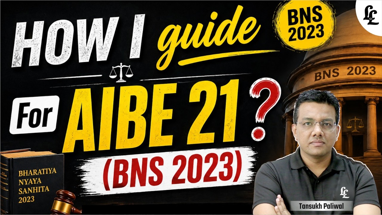 How I Guide for AIBE 21 (BNS 2023) 🔥 | Smart Strategy + Bare Act Approach | Tansukh Paliwal