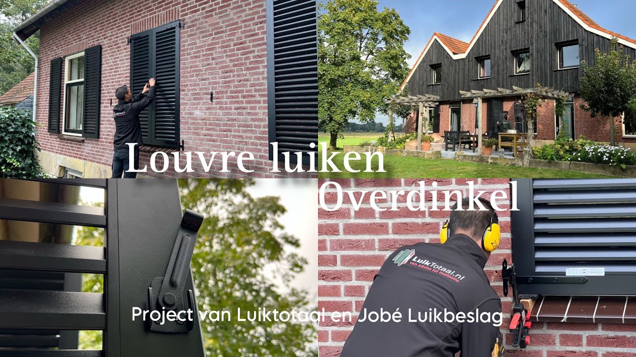 Luiken: Jobé Luikbeslag en Luiktotaal; Ep.1- Louvre luiken in Overdinkel🏠